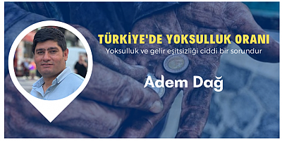 Adem Dağ - Türkiye'de Yoksulluk Oranı