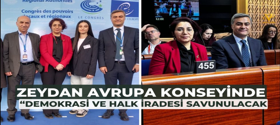 Abdullah Zeydan Avrupa Konseyi’nde: “Demokrasi ve halk iradesi savunulacak”