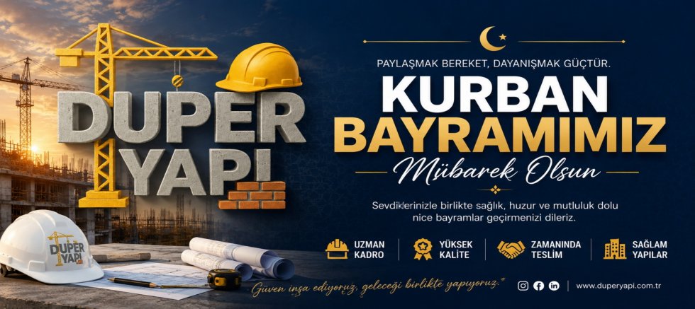 Duper Yapı: “Bayramlar Kardeşliği Güçlendirir”