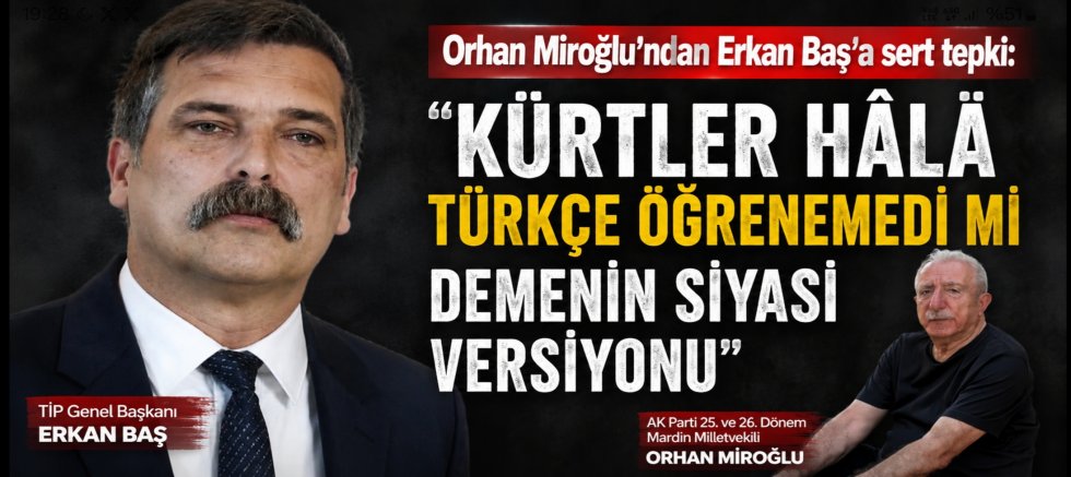“Kürtler Hâlâ Türkçe Öğrenemedi Mi?” Miroğlu'ndan Erkan Baş'a Çok Sert Tepki!