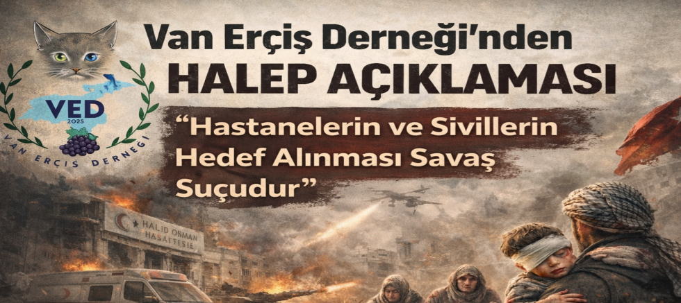 Van Erciş Derneği: Halep’te Yaşananlar İnsanlığa Karşı Suçtur