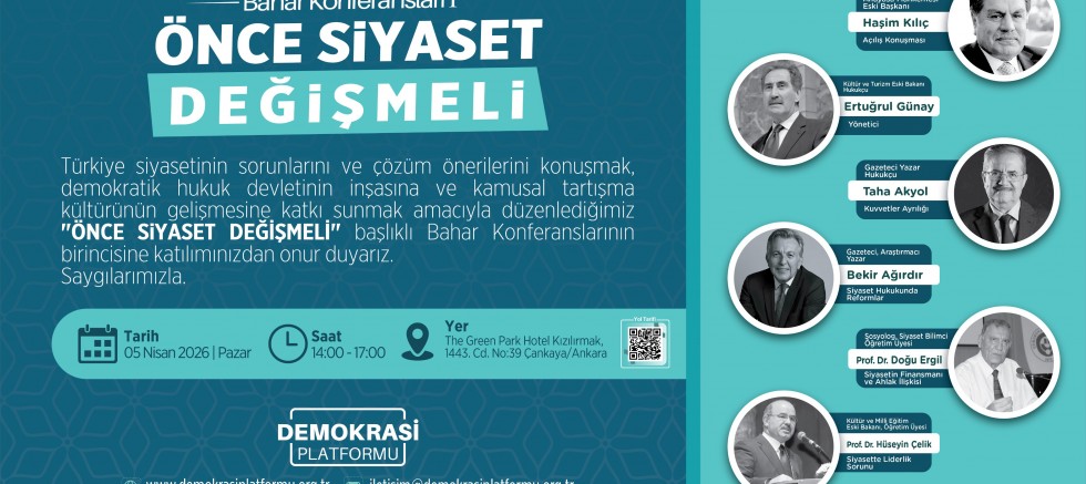 “Önce Siyaset Değişmeli” Konferansı Ankara’da Düzenleniyor