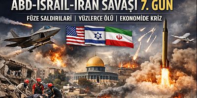 ABD-İsrail-İran Savaşı 7. Gününde: Orta Doğu Yanıyor, Dünya Ekonomisi Alarmda