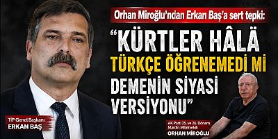 “Kürtler Hâlâ Türkçe Öğrenemedi Mi?” Miroğlu'ndan Erkan Baş'a Çok Sert Tepki!