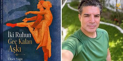 Öner Yiğit’in Yeni Romanı Okurla Buluşmaya Hazırlanıyor: “İki Ruhun Geç Kalan Aşkı”