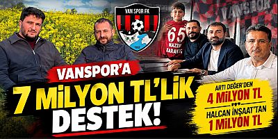 Vanspor’a 7 milyon TL’lik destek! Artı Değer’den 4, Halcan İnşaat’tan 1 milyon TL